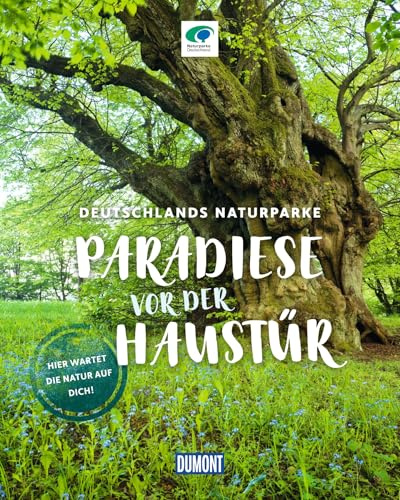 DUMONT Bildband Paradiese vor der Haustür: Deutschlands Naturparke