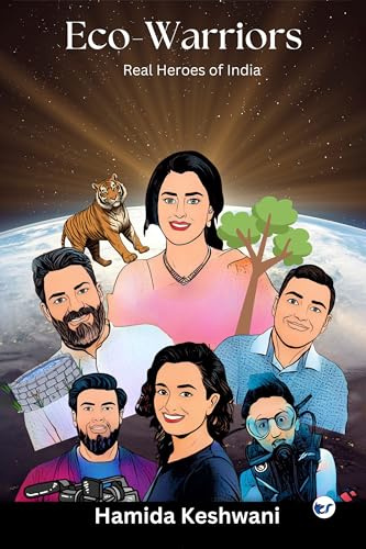 Eco Warriors: Real Heroes of India