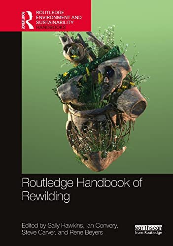 Routledge Handbook of Rewilding (Routledge Environment and Sustainability Handbooks)