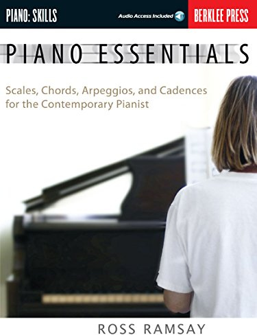 Berklee Press Piano Essentials Pf Book / Cd: Noten, CD für Klavier: Scales, Chords, Arpeggios And Cadences for the Contemporary Pianist