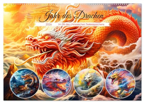 Jahr des Drachen - Im Stil des chinesischen Tierkreiszeichens (Wandkalender 2026 DIN A2 quer), CALVENDO Monatskalender: Drachenkalender zum Jahr des ... Tierkreiszeichen (CALVENDO Kunst)