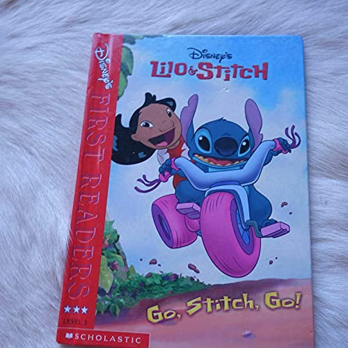 Go Stitch Go! Lilo and Stitch First Readers Level 3 (Disney)