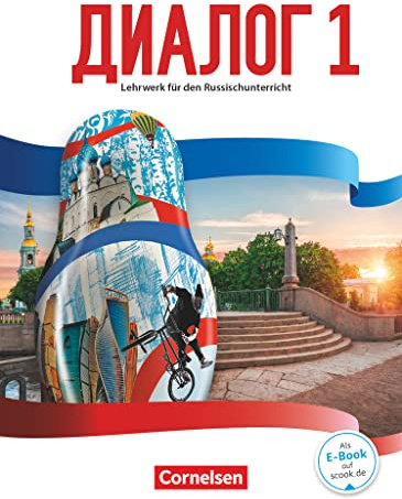 Dialog - Lehrwerk für den Russischunterricht - Russisch als 2. Fremdsprache - Ausgabe 2016 - Band 1: Schulbuch (Dialog, Russisch als 2. Fremdsprache - Ausgabe 2016, Band 1)