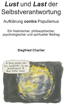 Lust und Last der Selbstverantwortung: Aufklärung contra Populismus