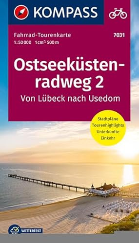 KOMPASS Fahrrad-Tourenkarte Ostseeküstenradweg 2, von Lübeck nach Usedom 1:50.000: Leporello Karte, reiß- und wetterfest