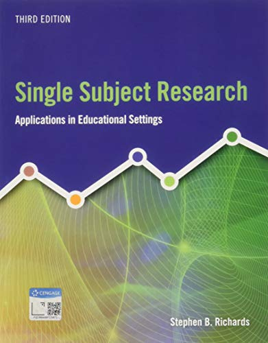 Single Subject Research: Applications in Educational Settings (MindTap Course List)