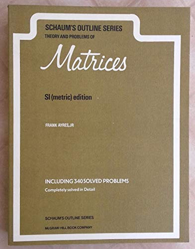 Schaum's Outline of Theory and Problems of Matrices (Schaum's Outline S.)