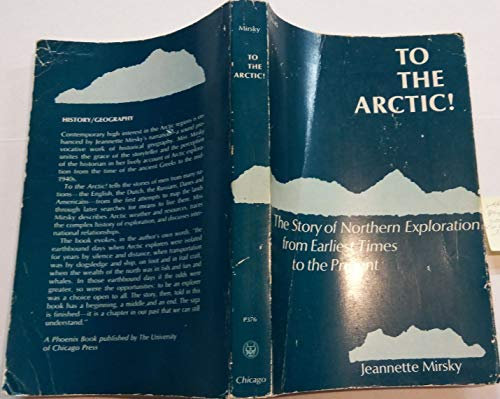 To the Arctic: The Story of Northern Exploration from Earliest Times