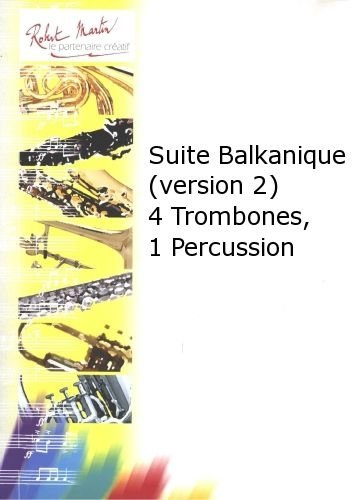 Robert Martin nilovic J.L. – Suite Balcanes iQue (Versión 2) clásica de la fragancia trombón