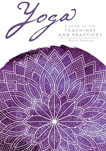 Yoga: The Greater Tradition: A Guide to the Teachings and Practices (Mandala Wisdom)