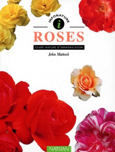 Roses: Guide nature d'identification