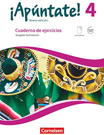 ¡Apúntate! - Spanisch als 2. Fremdsprache - Ausgabe 2016 - Band 4: Gymnasium - Cuaderno de ejercicios - Mit eingelegtem Förderheft und Audios online