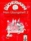 Bücherwurm, Fibel, neue Rechtschreibung, Mein Übungsheft 2 von Druckschrift zu Lateinischer Ausgangsschrift, Fibel-Format
