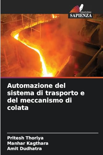 Automazione del sistema di trasporto e del meccanismo di colata