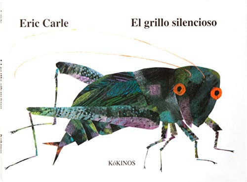 El grillo silencioso: The Very Quiet Cricket