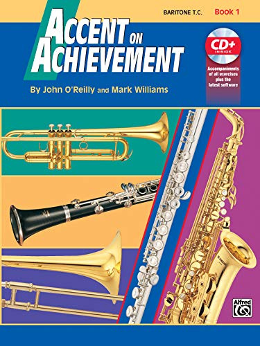 Accent on Achievement, Bk 1: Baritone T.C., Book & CD: Die Band-Methode zur Förderung von Kreativität und Musikalität (mit dt. Übersetzungsbeilage)