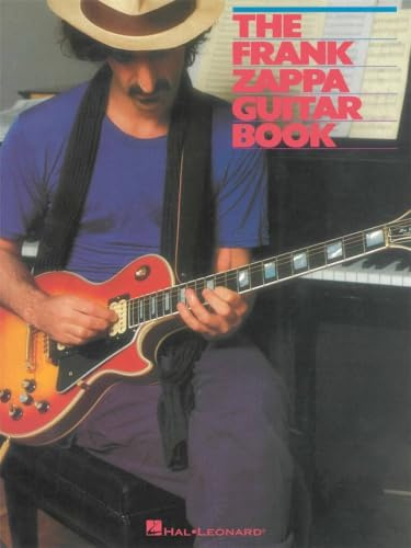 The Frank Zappa Guitar Book : Transcribed by and Featuring an Introduction by Steve Vai