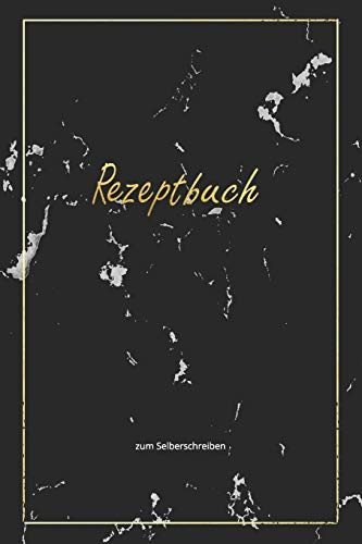 Rezeptbuch zum Selberschreiben: Blanko Kochbuch für 50 Rezepte ca A5, Design Marmor schwarz