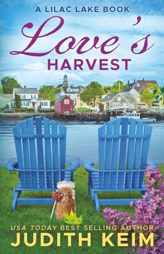 Love's Harvest: A Lilac Lake Book
