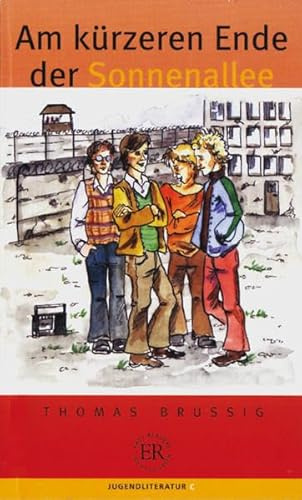 Am kürzeren Ende der Sonnenallee: Deutsche Lektüre für das GER-Niveau B1 (Easy Readers - Leicht zu lesen)