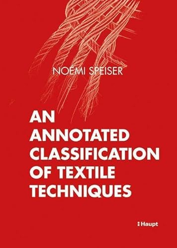 An Annotated Classification of Textile Techniques