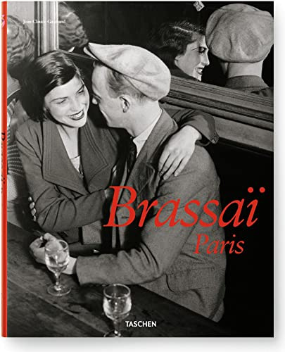Brassai. Paris: 25 Jahre TASCHEN (Taschen 25th Anniversary Special Editins)
