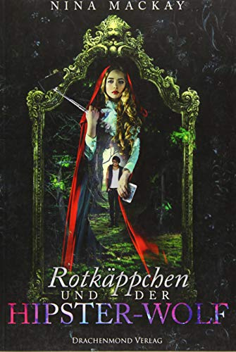 Rotkäppchen und der Hipster-Wolf: 1