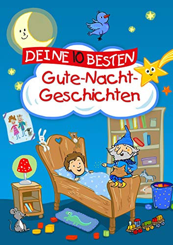 Deine 10 besten Gute-Nacht-Geschichten (personalisiertes Buch für Mädchen und Jungen)