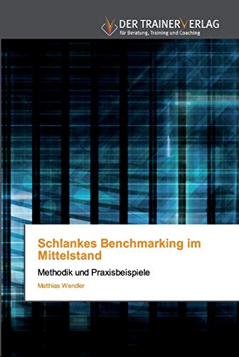 Schlankes Benchmarking im Mittelstand: Methodik und Praxisbeispiele
