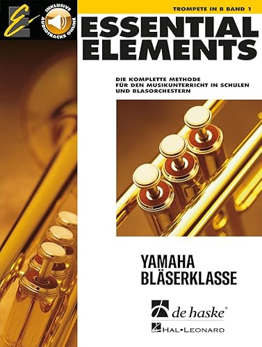 Essential Elements - für Trompete - Band 1 | Anfänger-Lehrbuch mit Online-Audio | Notenbuch mit Schritt-für-Schritt-Lektionen für Schüler und ... Musikunterricht in Schulen und Blasorchestern