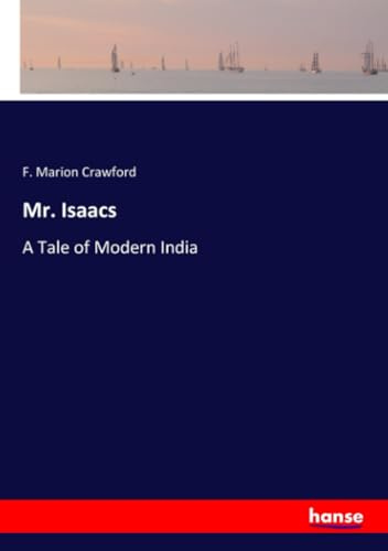 Mr. Isaacs: A Tale of Modern India
