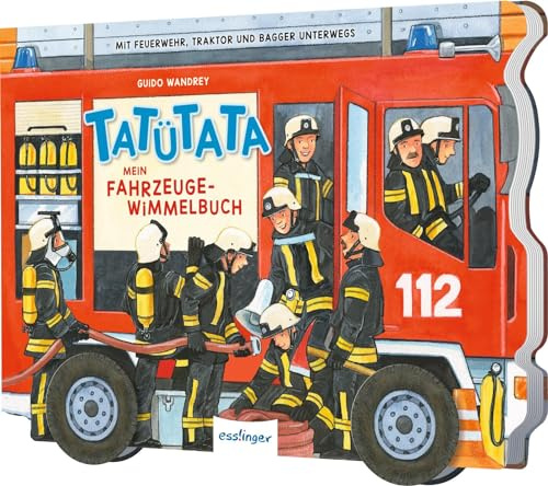 TATÜTATA Mein Fahrzeuge-Wimmelbuch: Mit Feuerwehr, Traktor und Bagger unterwegs | Kinderbuch mit beweglichen Rädern