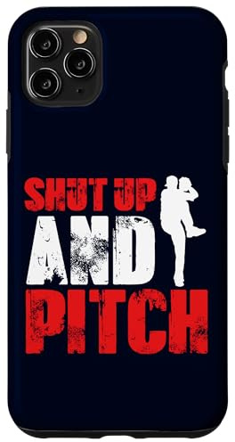 Shut Up and Pitch - Pichet de Baseball Amusant - Design Sportif Coque pour iPhone 11 Pro Max
