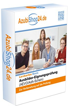 Ausbilder Eignungsprüfung (AEVO / AdA-Schein) Prüfungsvorbereitung IHK Prüfung Lernkarten im E-Book Format: ADA Schein Ausbildereignungsprüfung Ausbilder Schein Prüfung