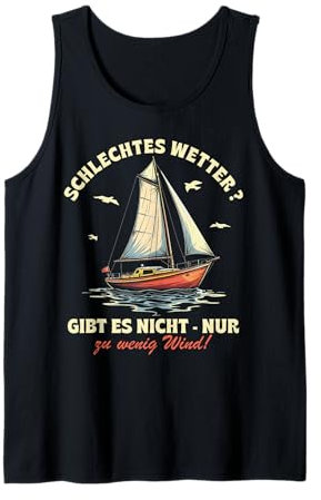 Lustige und witzige Segeln Geschenke Segel Boot Segler Tank Top