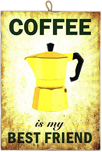 KUSTOM ART Cuadro de estilo vintage Coffee is My Best Friend. Impresión sobre madera para decoración restaurante pizzería Bar Hotel 25 x 18 cm.