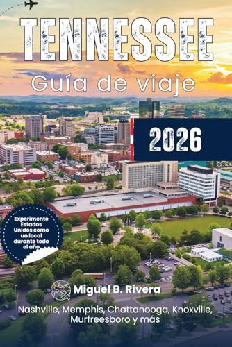Guía de viaje de Tennessee 2026: Experimente las principales ciudades, caminatas, viajes por carretera, parques nacionales y caminatas, pesca, ... al aire libre y destinos turísticos.