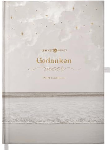 Lebenskompass® Gedankenmeer - Gedankentagebuch Ruhe - Tagebuch für Erwachsene - Gefühlstagebuch, Stimmungstagebuch zum Ausfüllen - Journal Buch für mehr Achtsamkeit im Alltag