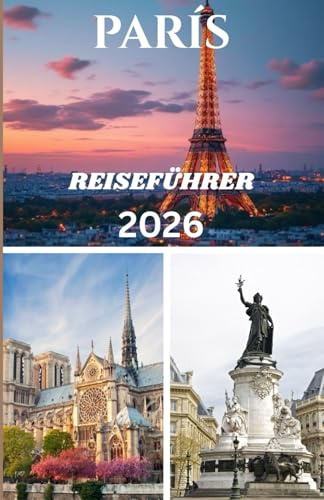 PARIS REISEFÜHRER 2026
