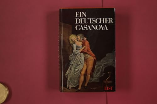 Ein deutscher Casanova. Aus den Memoiren eines napoleonischen Kapitäns.