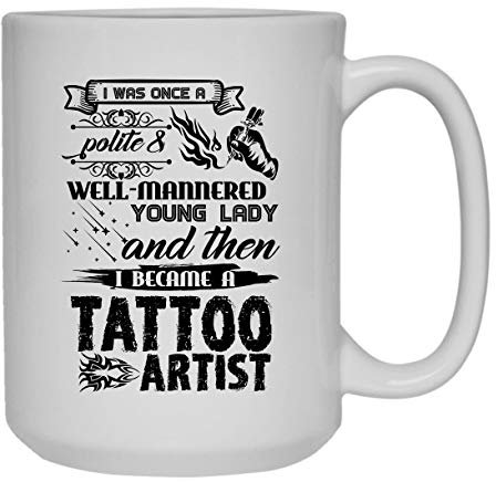 Became A Tattoo Artist Kaffeetasse, Grünteetasse, Teetasse, 425 ml