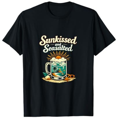 Fiesta de Vacaciones permanentes besados por el Sol y con Sal Marina Camiseta