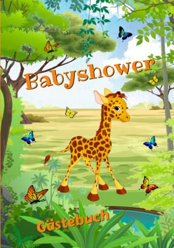 Babyshower Gästebuch: Gästebuch & Fotoalbum zur Baby Shower Geschenk für eine unvergessliche Party ,für Mädchen und Jungen , Dschungel Safari Baby ... für Wünsche, Zeichnungen & Fotos Hardcover