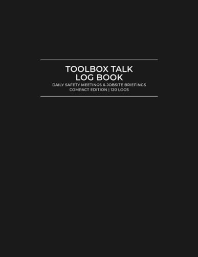 Toolbox Talk Log Book – Compact Edition: Daily Safety Meetings & Jobsite Briefings | 120 Logs | 8.5 x 11