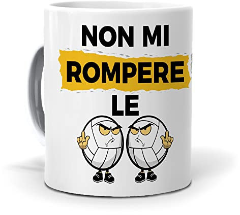 Originale Geschenkidee. Tazza Non mi rompere le palle. Keramik 350 ml.