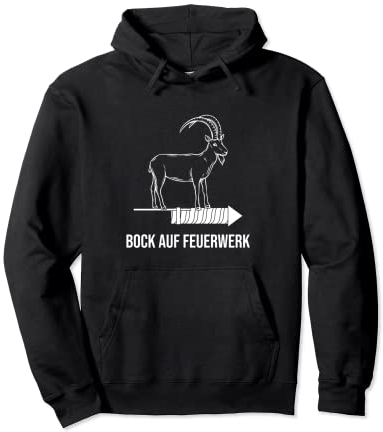 Bock auf Feuerwerk Pyrotechniker Pyro Steinbock auf Rakete Pullover Hoodie