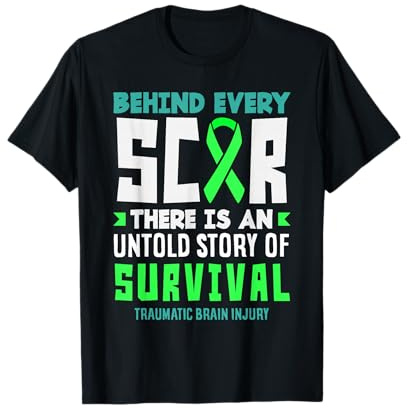 TBI Awareness Ruban Vert lésion cérébrale derrière Chaque Cicatrice T-Shirt