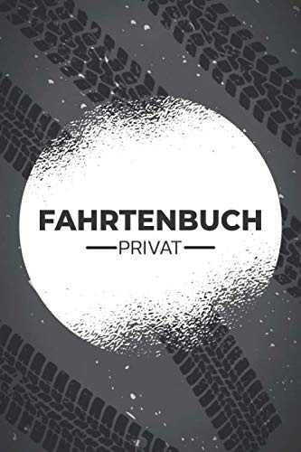 Fahrtenbuch Privat: zum Erfassen von Fahrten mit dem Auto oder LKW