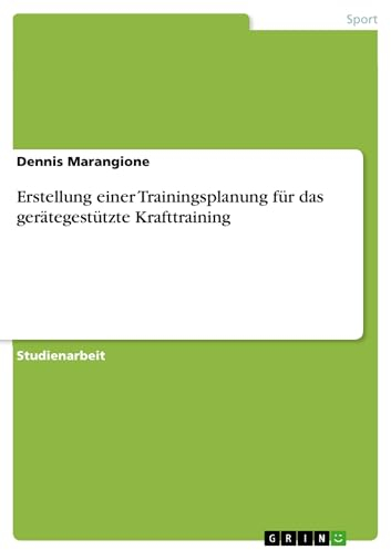 Erstellung einer Trainingsplanung für das gerätegestützte Krafttraining