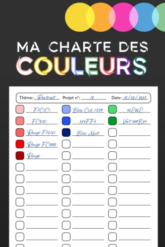 Ma Charte des Couleurs: Un cahier de nuancier de couleurs à remplir avec 50 nuanciers distincts et 2550 zones à colorier